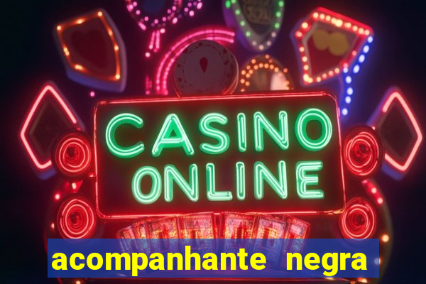 acompanhante negra porto alegre